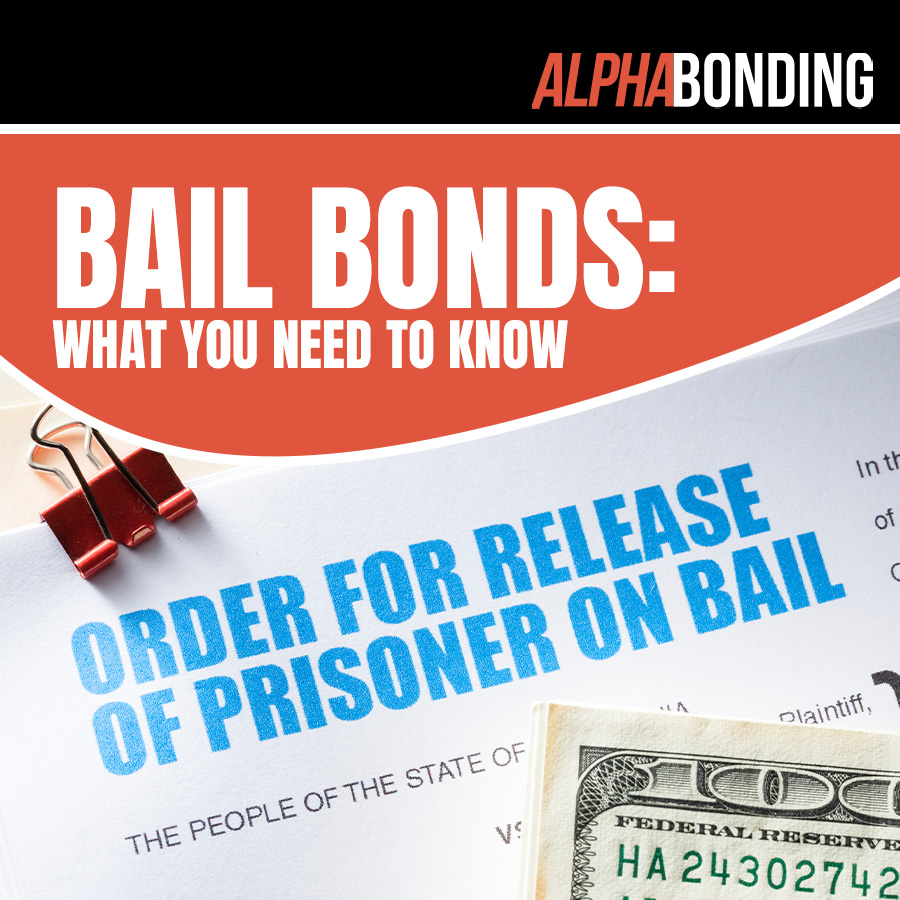 Bail Bonds: What You Need to Know